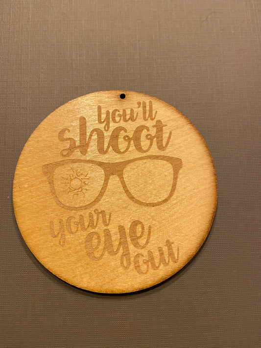 Shoot Your Eye Out! Ornament